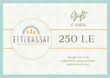 Load image into Gallery viewer, Eftekassat Gift Card
